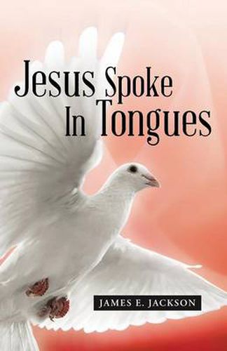 Cover image for Jesus Spoke in Tongues