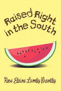 Cover image for Raised Right in the South