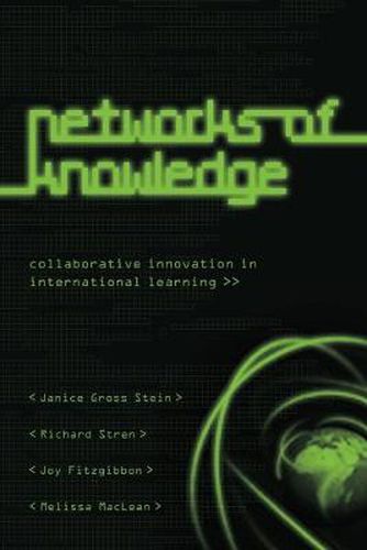 Cover image for Networks of Knowledge: Collaborative Innovation in International Learning