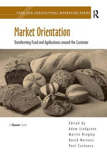 Cover image for Market Orientation: Transforming Food and Agribusiness around the Customer