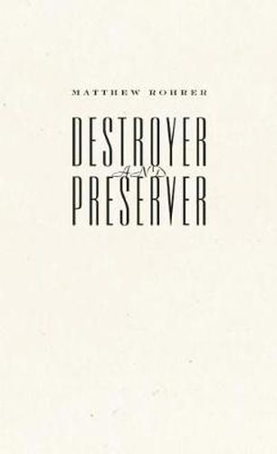 Destroyer and Preserver