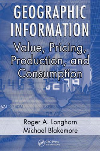Geographic Information: Value, Pricing, Production, and Consumption