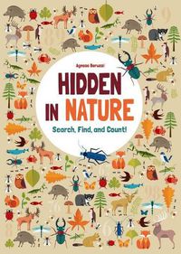 Cover image for Hidden in Nature: Search, Find, and Count!