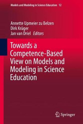 Cover image for Towards a Competence-Based View on Models and Modeling in Science Education