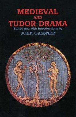 Cover image for Medieval and Tudor Drama: Twenty-Four Plays