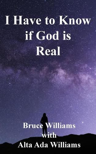 Cover image for I Have to Know if God is Real