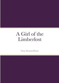 Cover image for A Girl of the Limberlost