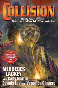 Cover image for Collision: Book Four in the Secret World Chronicle