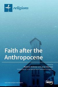 Cover image for Faith after the Anthropocene