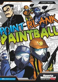 Cover image for Point-Blank Paintball (Sports Illustrated Kids Graphic Novels)