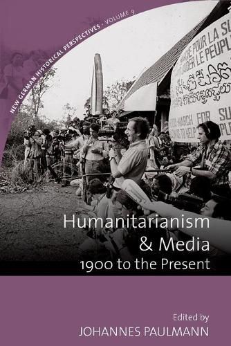 Cover image for Humanitarianism and Media: 1900 to the Present