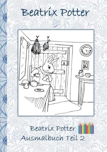 Beatrix Potter Ausmalbuch Teil 2 ( Peter Hase )