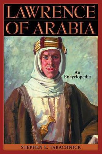 Cover image for Lawrence of Arabia: An Encyclopedia