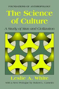 Cover image for The Science of Culture: A Study of Man and Civilization