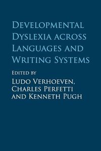 Cover image for Developmental Dyslexia across Languages and Writing Systems