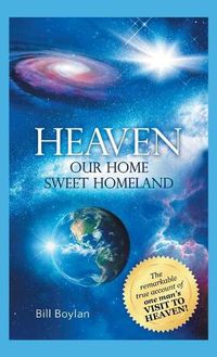 Cover image for Heaven: Our Home Sweet Homeland