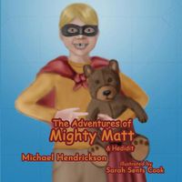 Cover image for The Adventures of Mighty Matt & Hedidit