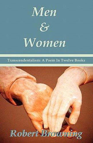 Cover image for Men And Women by Robert Browning: Transcendentalism: A Poem In Twelve Books - Special Edition