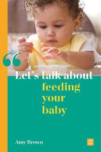 Cover image for Let's talk about feeding your baby