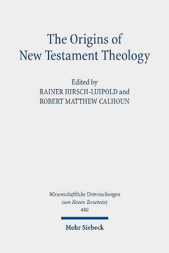 Cover image for The Origins of New Testament Theology: A Dialogue with Hans Dieter Betz