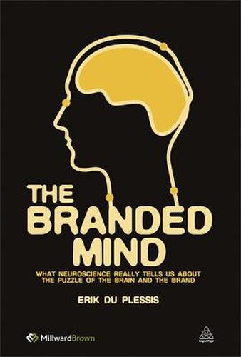 Cover image for The Branded Mind: What Neuroscience Really Tells Us About the Puzzle of the Brain and the Brand