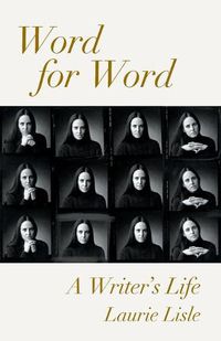 Cover image for Word for Word: A Writer's Life