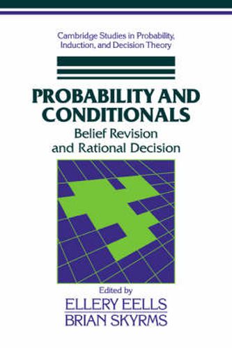 Cover image for Probability and Conditionals: Belief Revision and Rational Decision