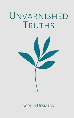 Cover image for Unvarnished Truths