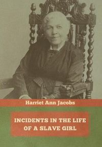 Cover image for Incidents in the Life of a Slave Girl