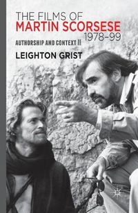 Cover image for The Films of Martin Scorsese, 1978-99: Authorship and Context II