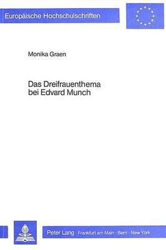 Cover image for Das Dreifrauenthema Bei Edvard Munch