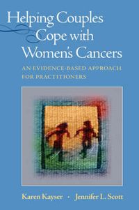 Cover image for Helping Couples Cope with Women's Cancers: An Evidence-Based Approach for Practitioners