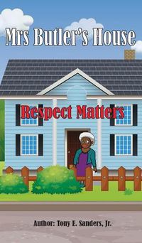 Cover image for Mrs. Butler's House: Respect Matters