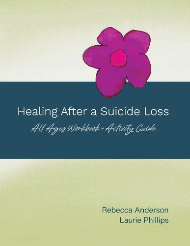Cover image for Healing After a Suicide Loss