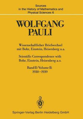 Wissenschaftlicher Briefwechsel mit Bohr, Einstein, Heisenberg U.A./ Scientific Correspondence with Bohr, Einstein, Heisenberg A.O.: 1930-1939