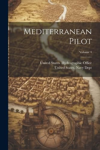 Cover image for Mediterranean Pilot; Volume 4