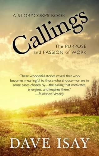 Cover image for Callings: The Purpose and Passion of Work