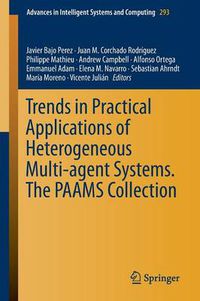 Cover image for Trends in Practical Applications of Heterogeneous Multi-Agent Systems. The PAAMS Collection