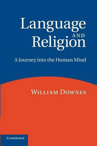 Cover image for Language and Religion: A Journey into the Human Mind