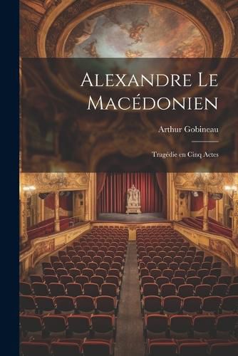 Alexandre le Macedonien