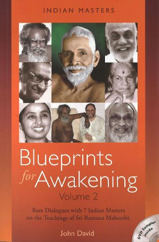 Cover image for Blueprints for Awakening -- Indian Masters (Volume 2): Rare Dialogues with 7 Indian Masters on the Teachings of Sri Ramana Maharshi