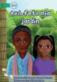 Cover image for Grandma's Garden- Avo-feto nia jardin