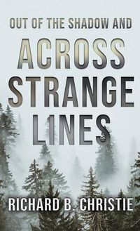 Cover image for Out of the Shadow and Across Strange Lines