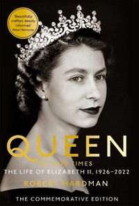 Cover image for Queen of Our Times: The Life of Elizabeth II