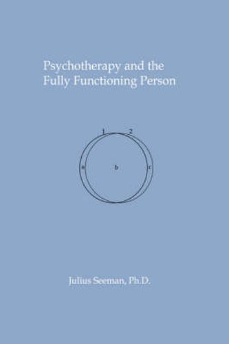 Cover image for Psychotherapy and the Fully Functioning Person