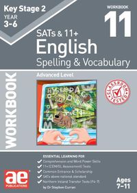 Cover image for KS2 Spelling & Vocabulary Workbook 11: Advanced Level