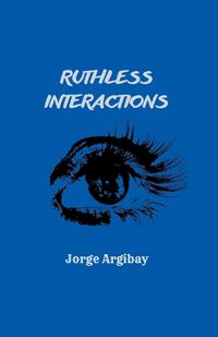 Cover image for Ruthless Interactions