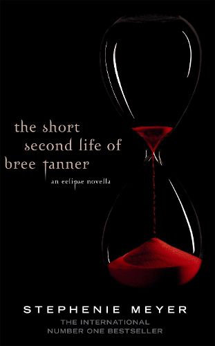 Cover image for The Short Second Life Of Bree Tanner: An Eclipse Novella