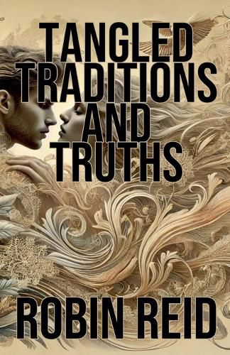 Cover image for Tangled Traditions and Truths