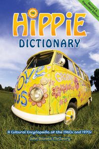 Cover image for Hippie Dictionary: A Cultural Encylopedia of the 1960s and 1970s